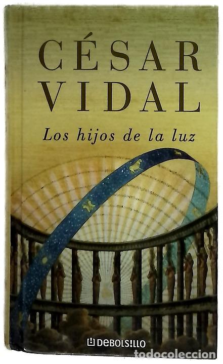 Libros: Los hijos de la luz - Vidal, C&eacute;sar