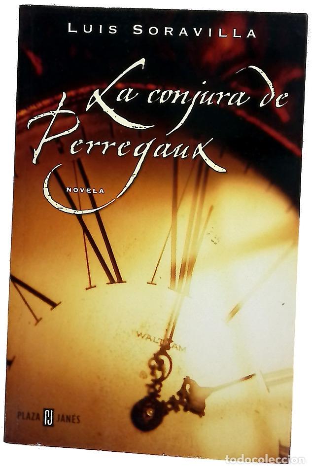 Libros: La conjura de Perregaux - Soravilla, Luis