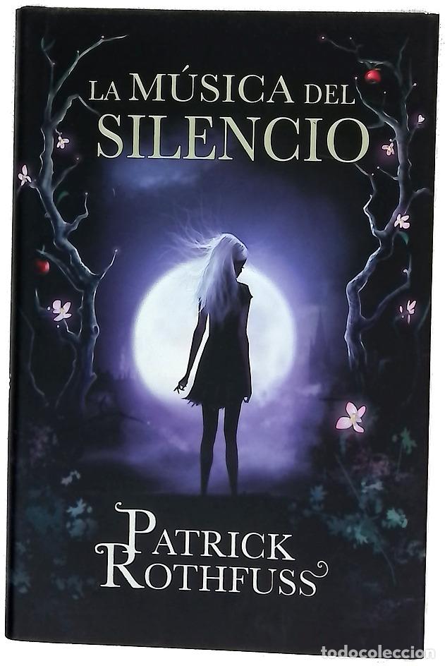 Libros: La m&uacute;sica del silencio - Patrick Rothfuss