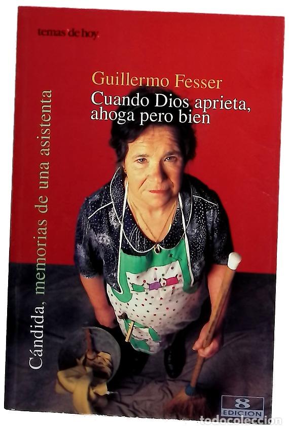 Libros: Cuando Dios aprieta, ahoga pero bien C&aacute;ndida, memorias de una asistenta
