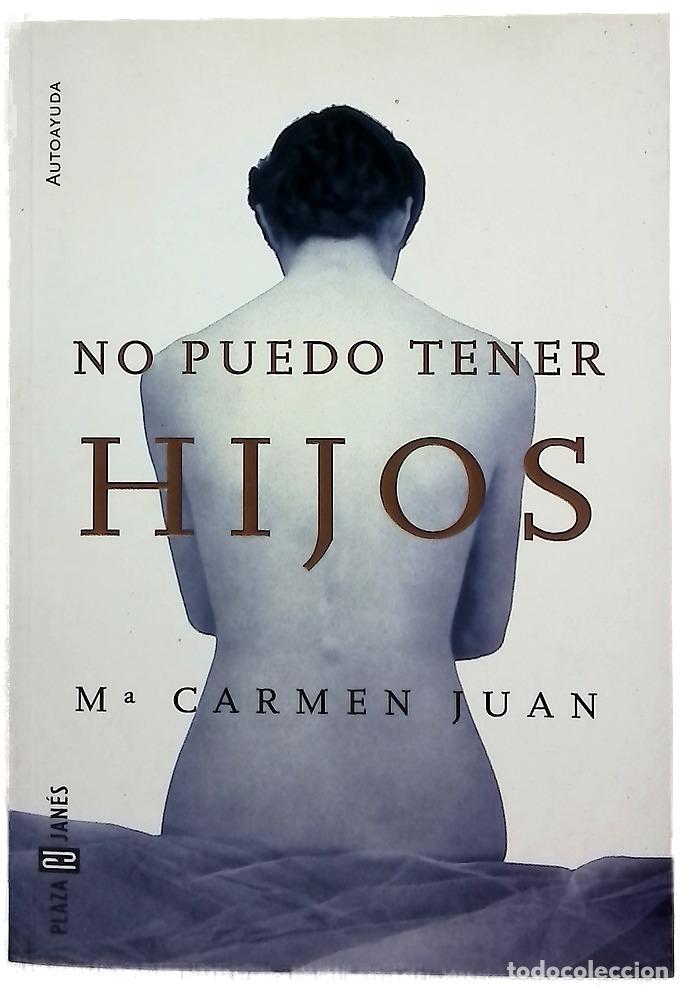 books: No puedo tener hijos - Juan, Mar&iacute;a Carmen