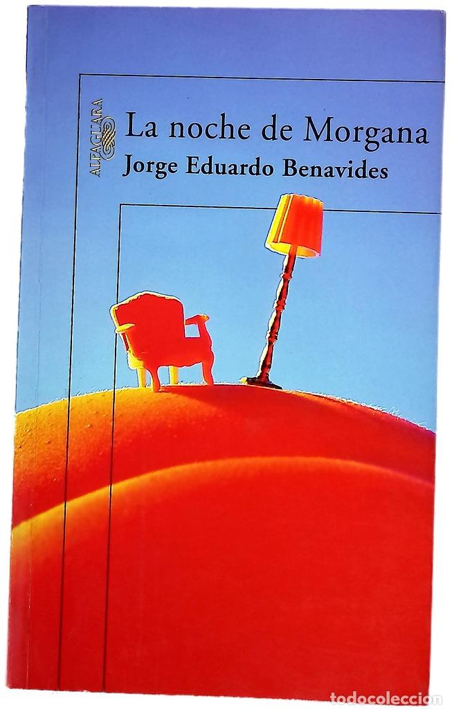 Libros: La noche de Morgana - Benavides, Jorge Eduardo