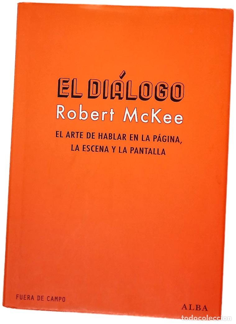 Libros: El di&aacute;logo : el arte de hablar en la p&aacute;gina, la escena y la pantalla