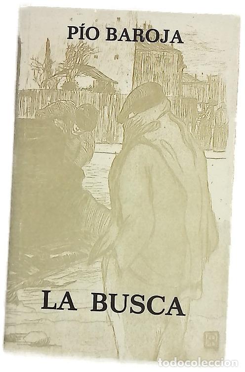 books: La busca - Baroja, P&iacute;o; Baroja, Ricardo