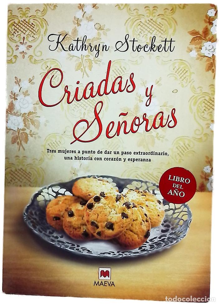 books: Criadas y se&ntilde;oras = The help : hay secretos que lo cambian todo