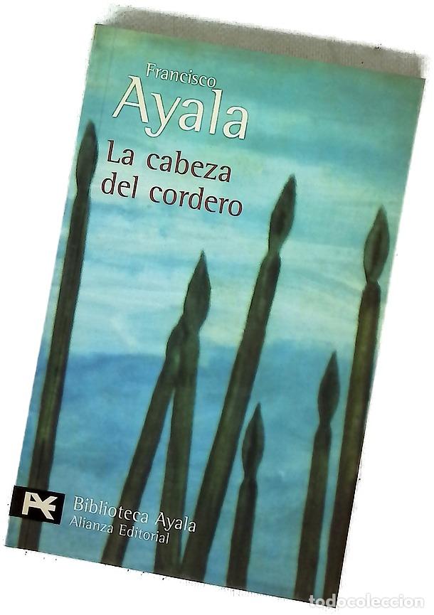 Libros: La cabeza del cordero - Ayala, Francisco