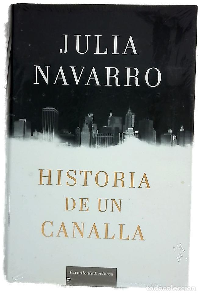 Libros: Historia de un canalla - Navarro, Julia