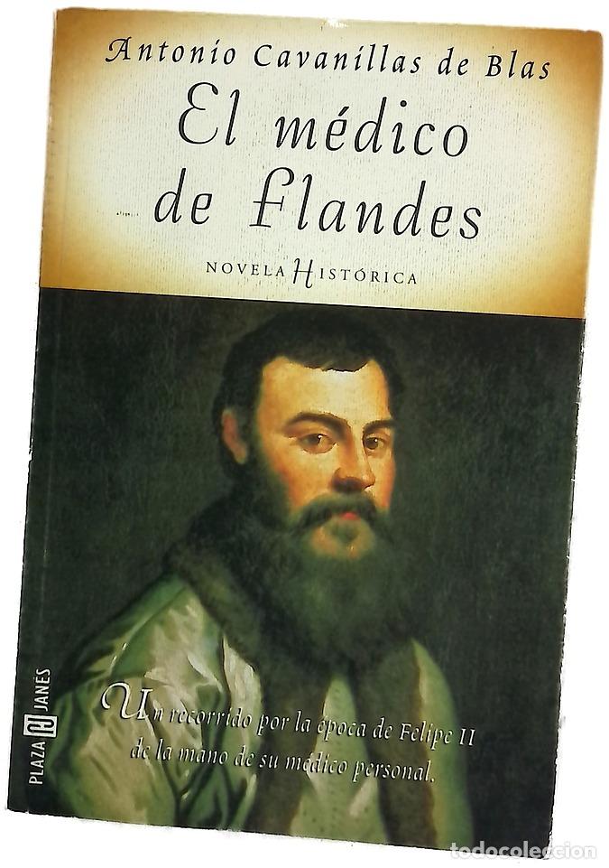 Libros: El m&eacute;dico de Flandes - Cavanillas de Blas, Antonio