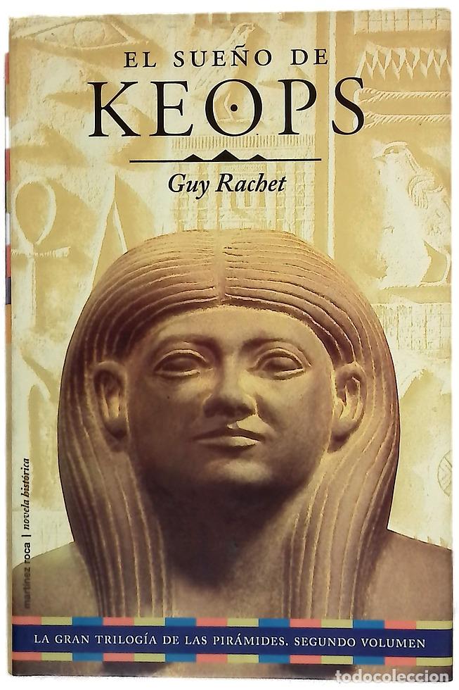 Libros: El sue&ntilde;o de Keops - Rachet, Guy
