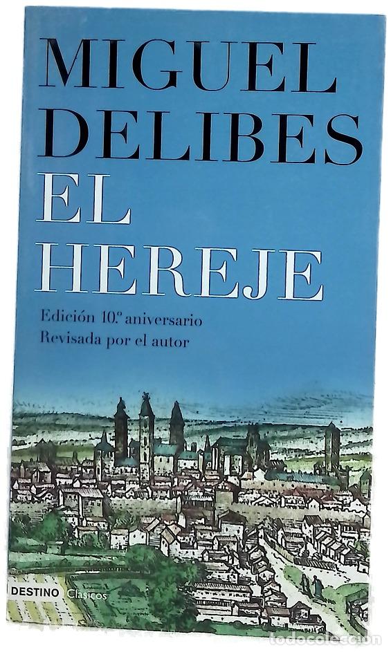 Libros: El hereje - Delibes, Miguel