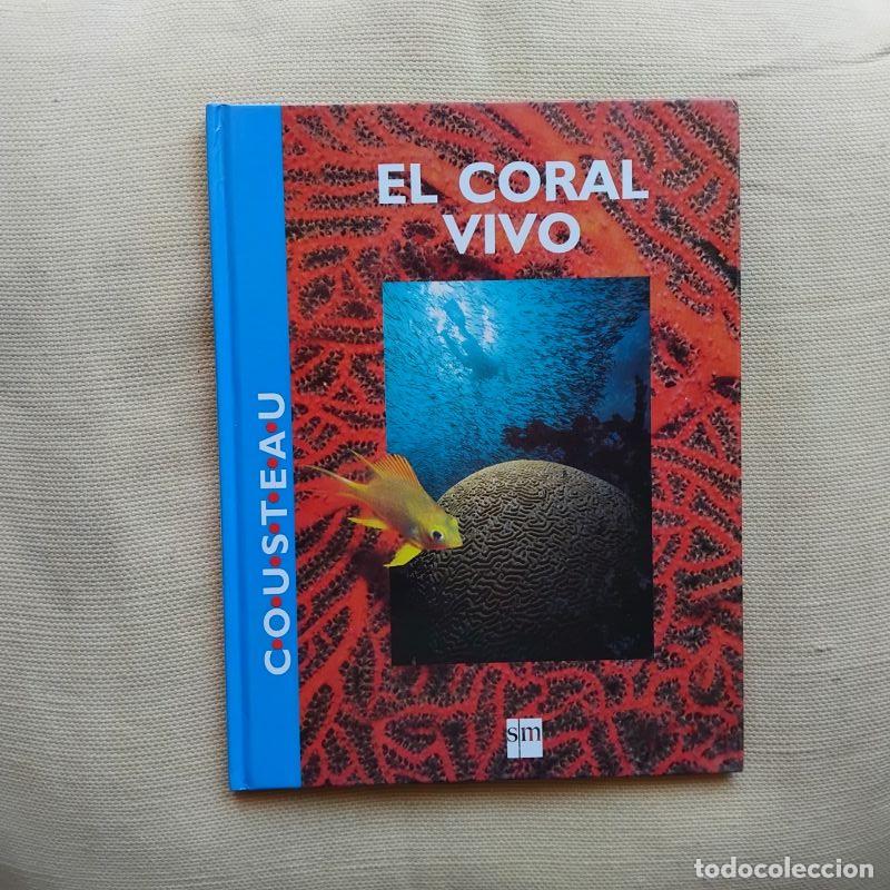 Libros: El coral vivo - Fundaci&oacute;n Cousteau