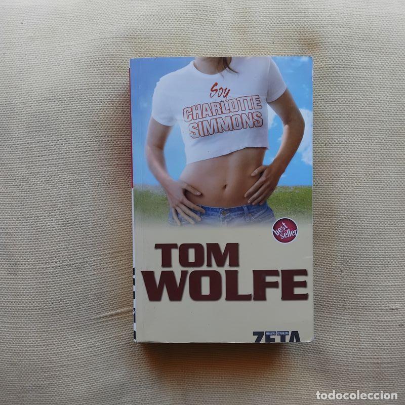 Libros: Soy Charlotte Simmons - Tom Wolfe - Foto 1