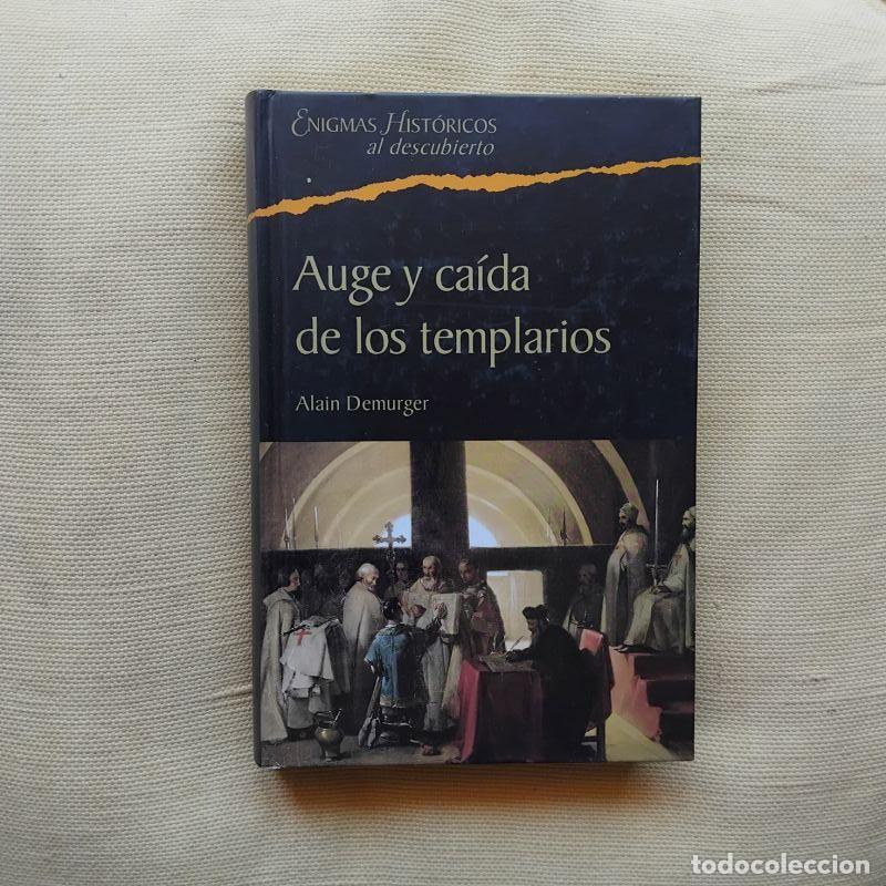 Libros: Auge y ca&iacute;da de los templarios 1118-1314 - Alain Demurger