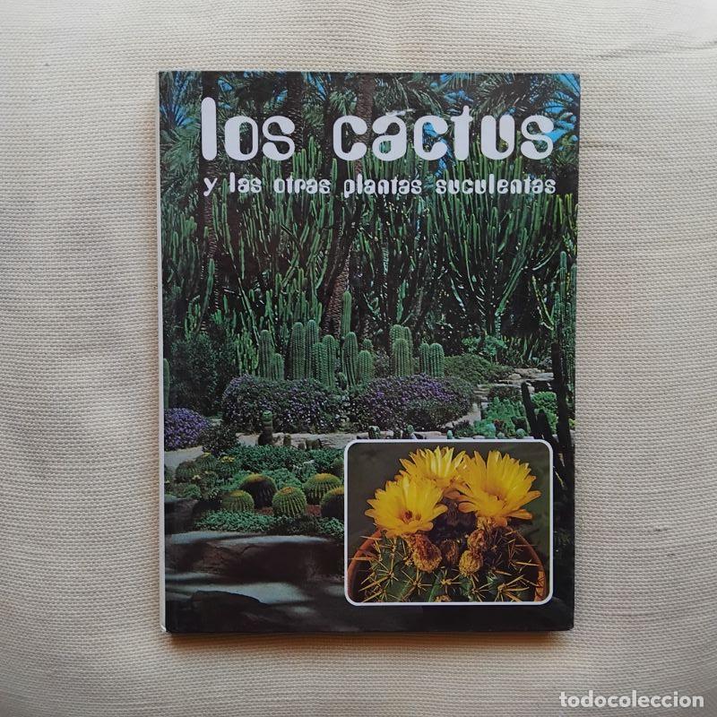 Libros: Los cactus y las otras plantas suculentas - Jos&eacute; Francisco Ballester Olmos