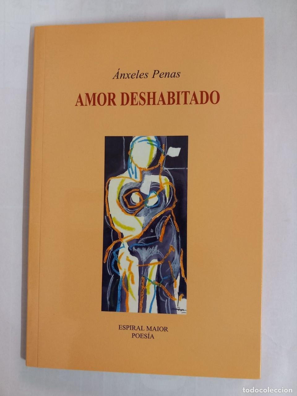 Libros: Amor deshabitado. - PENAS, &Aacute;nxeles:
