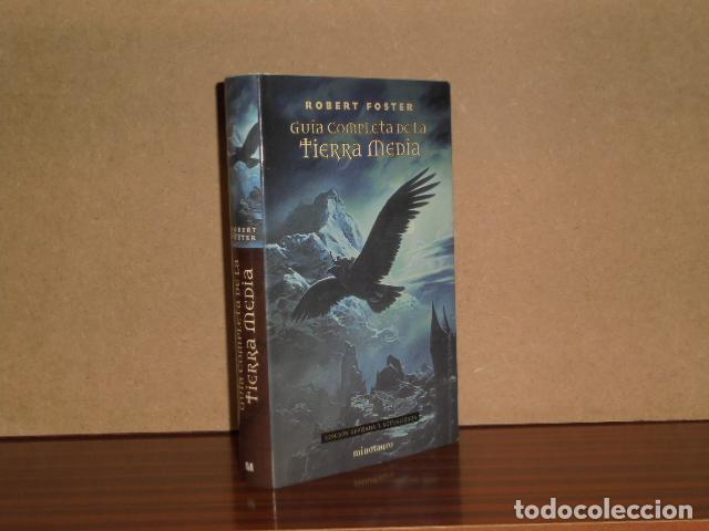 Libros: GU&Iacute;A COMPLETA DE LA TIERRA MEDIA - Foster, Robert
