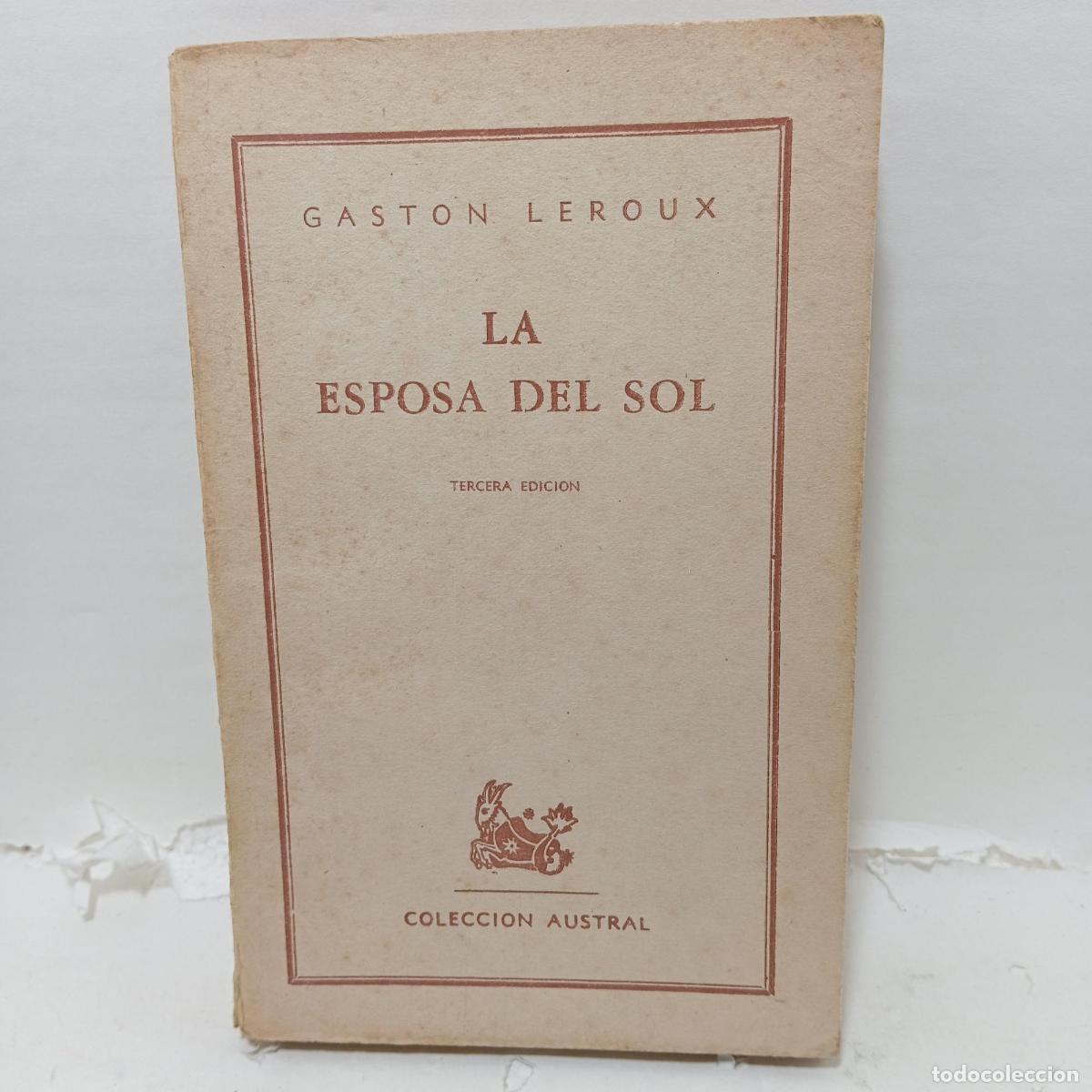Libros: LA ESPOSA DEL SOL - Gaston Leroux