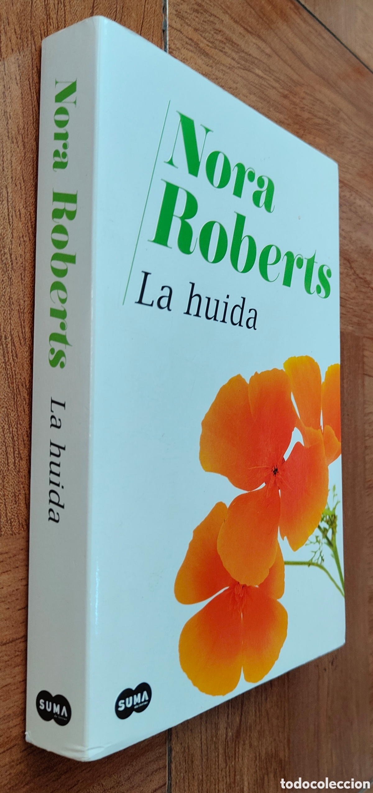 B&uuml;cher: La Huida � Suma de Letras - Nora Roberts