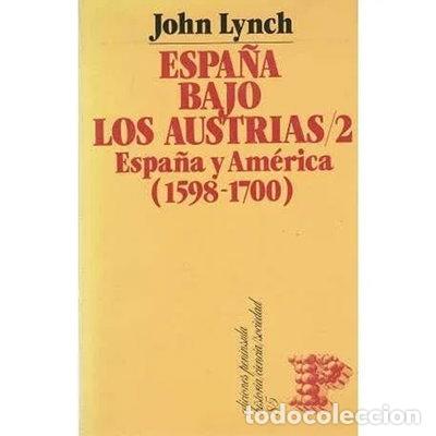 B&uuml;cher: Espa&ntilde;a bajo los Austrias, II- 9788429706673