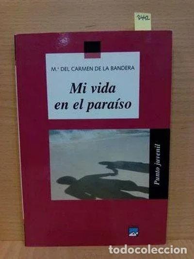 B&uuml;cher: Mi vida en el para&iacute;so- 9788421835661