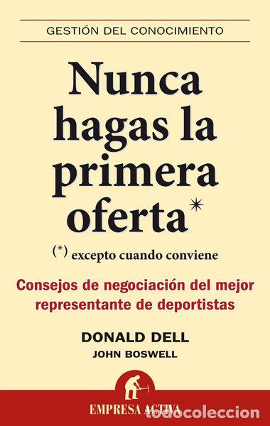 Libros: Nunca hagas la primera oferta- 9788492452446