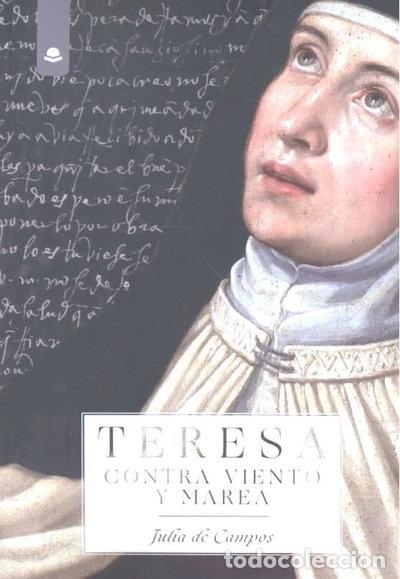 Libros: Teresa: contra viento y marea- 9788491946496