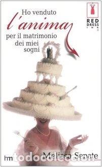 Libros: Ho venduto l'anima per il matrimonio dei miei sogni- 9788880191803
