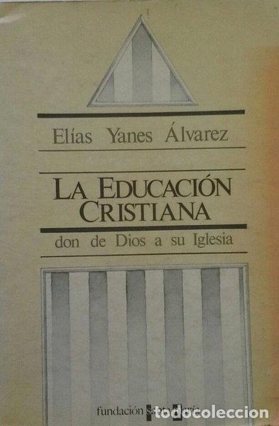 Libros: La educaci&oacute;n cristiana: don de Dios a su Iglesia- 9788434822894