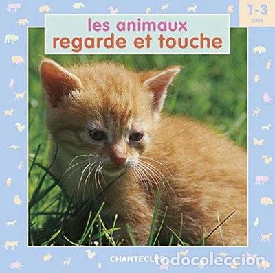 B&uuml;cher: Animaux Regarde et Touche- 9782803434114