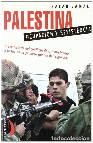 Libros: Palestina, ocupaci&oacute;n y resistencia- 9788489644694
