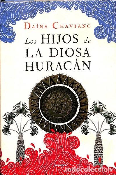 B&uuml;cher: Los hijos de la Diosa Hurac&aacute;n- 9788425357299