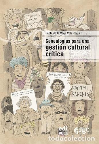 B&uuml;cher: Genealog&iacute;as para una gesti&oacute;n cultural cr&iacute;tica- 9789978777350
