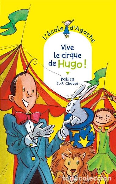 B&uuml;cher: Vive le cirque de Hugo !- 9782700231748