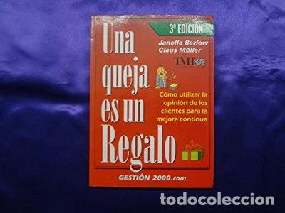 Libros: Una queja es un regalo- 9788480883870