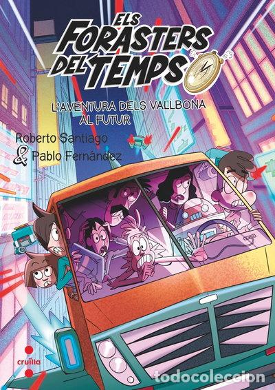 Libros: Els Forasters del Temps 15. L'aventura del Vallbona al futur- 9788466154192