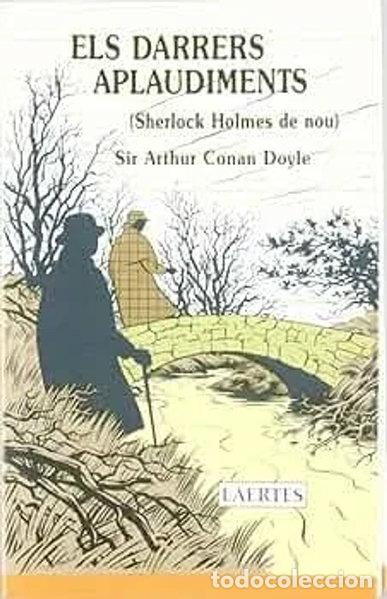 Libros: Els Darrers Aplaudiments. Sherlock Holmes De Nou- 9788492131679