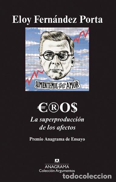 Libros: Eros: La superproducci&oacute;n de los afectos- 9788433963116