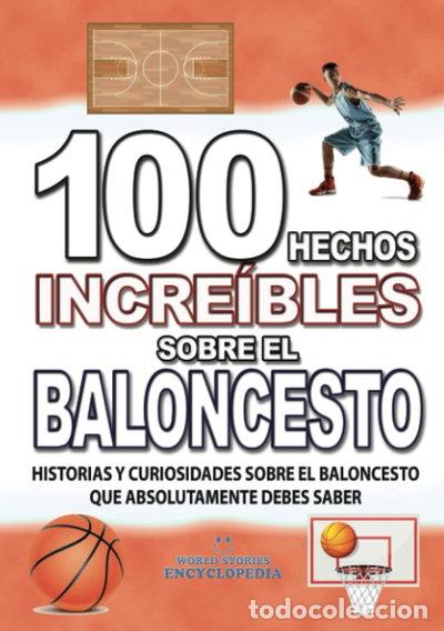 Livres: 100 Hechos Incre&iacute;bles Sobre El Baloncesto- 9798393538774