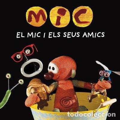 Libros: MIC. El Mic i els seus amics- 9788424665340