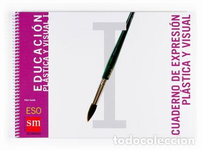 Libri di seconda mano: Educaci&oacute;n pl&aacute;stica y visual I. ESO. Cuaderno de expresi&oacute;n pl&aacute;stica y visual- 9788467507157