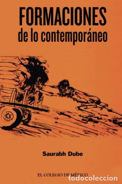 Libros: Formaciones de lo contempor&aacute;neo- 9786076281376