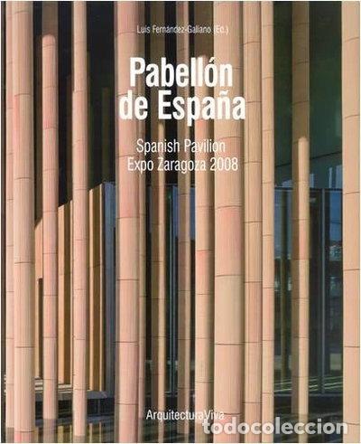 B&uuml;cher: Pabell&oacute;n de Espa&ntilde;a Expo Zaragoza 2008- 9788461244607