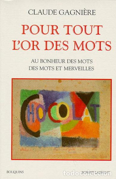 Livres: Pour tout l'or des mots- 9782221082553