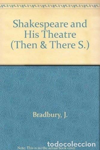 B&uuml;cher: Shakespeare and His Theatre- 9780582205390