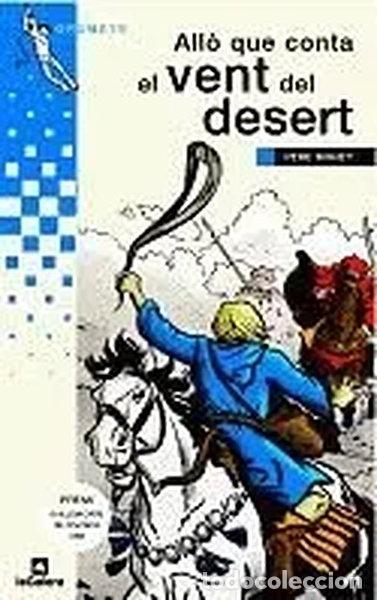 Libros: All&ograve; que conta el vent del desert- 9788424681623