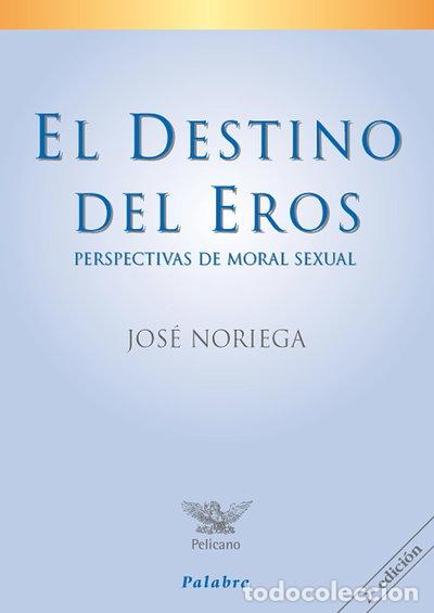 books: El destino del eros- 9788482399423