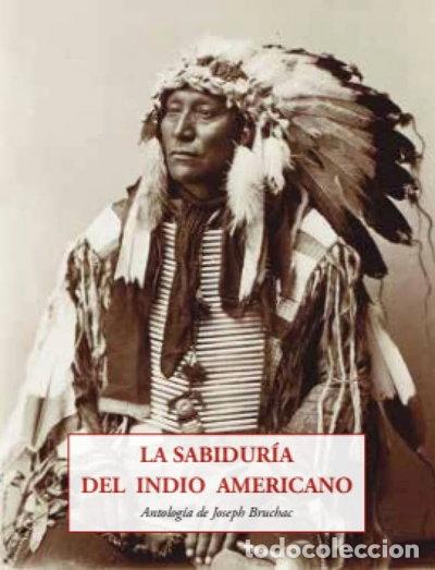 Libros: La Sabidur&iacute;a del Indio Americano- 9788476516065