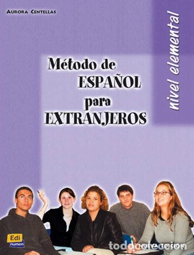 Libros: M&eacute;todo de espa&ntilde;ol para extranjeros- 9788489756557