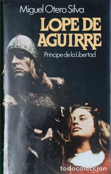 Libros: Lope de Aguirre, pr&iacute;ncipe de la libertad- 9788422614708