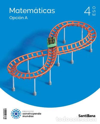 books: Matem&aacute;ticas 4&ordm; ESO Opci&oacute;n A- 9788468050027